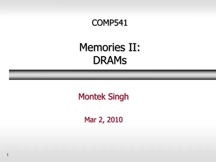 comp541 memories ii drams