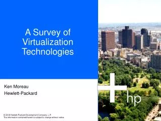 A Survey of Virtualization Technologies