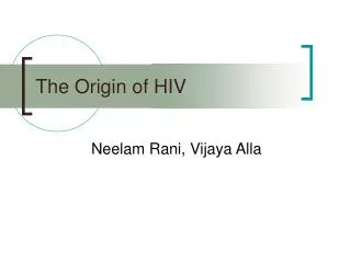 The Origin of HIV