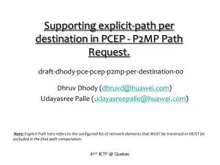 Supporting explicit-path per destination in PCEP - P2MP Path Request.