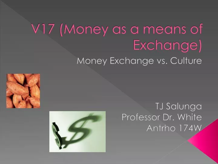 v17 money as a means of exchange