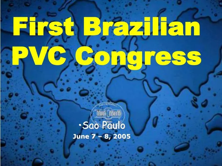 first brazilian pvc congress