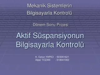 aktif s spansiyonun bilgisayarla kontrol