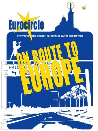 Information and support for running European projects