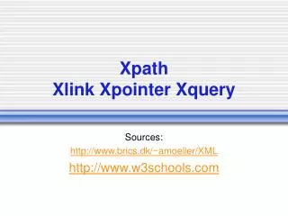 Xpath Xlink Xpointer Xquery