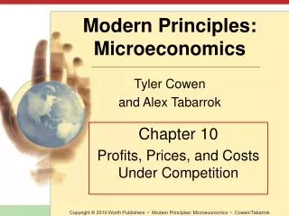 Chapter 10 Profits, Prices, and Costs Under Competition