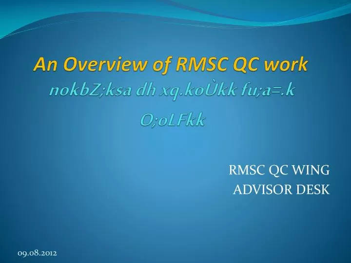 an overview of rmsc qc work nokbz ksa dh xq ko kk fu a k o olfkk