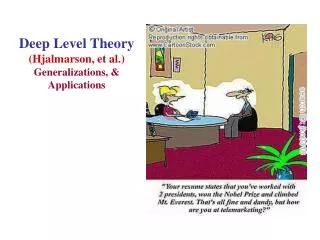 Deep Level Theory (Hjalmarson, et al.) Generalizations, &amp; Applications