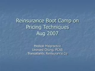 Reinsurance Boot Camp on Pricing Techniques Aug 2007
