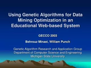 Using Genetic Algorithms for Data Mining Optimization in an Educational Web-based System