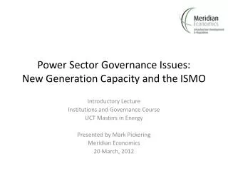 Power Sector Governance Issues: New Generation Capacity and the ISMO