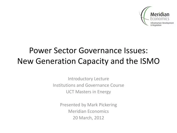 power sector governance issues new generation capacity and the ismo