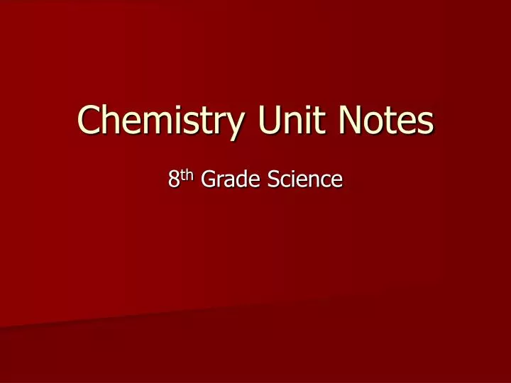 chemistry unit notes