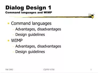 Dialog Design 1 Command languages and WIMP