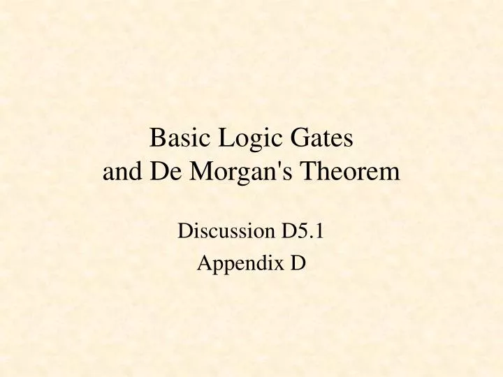 basic logic gates and de morgan s theorem