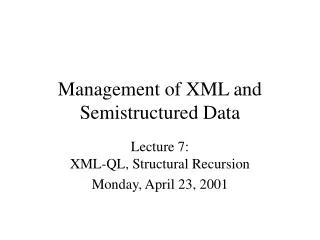 Management of XML and Semistructured Data