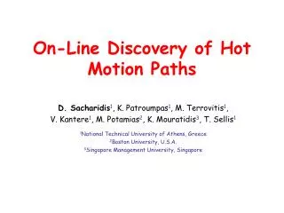 On-Line Discovery of Hot Motion Paths