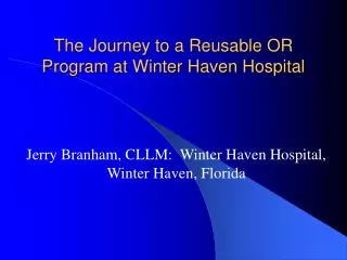 The Journey to a Reusable OR Program at Winter Haven Hospital