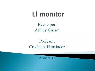el monitor