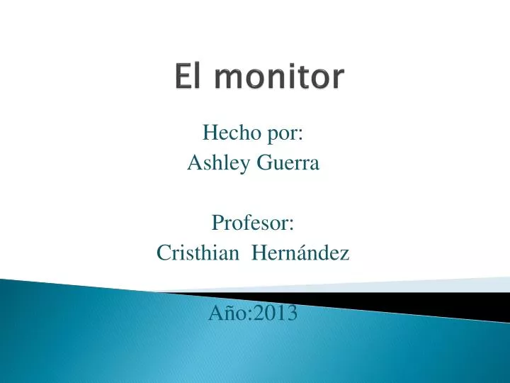 el monitor