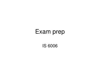 Exam prep