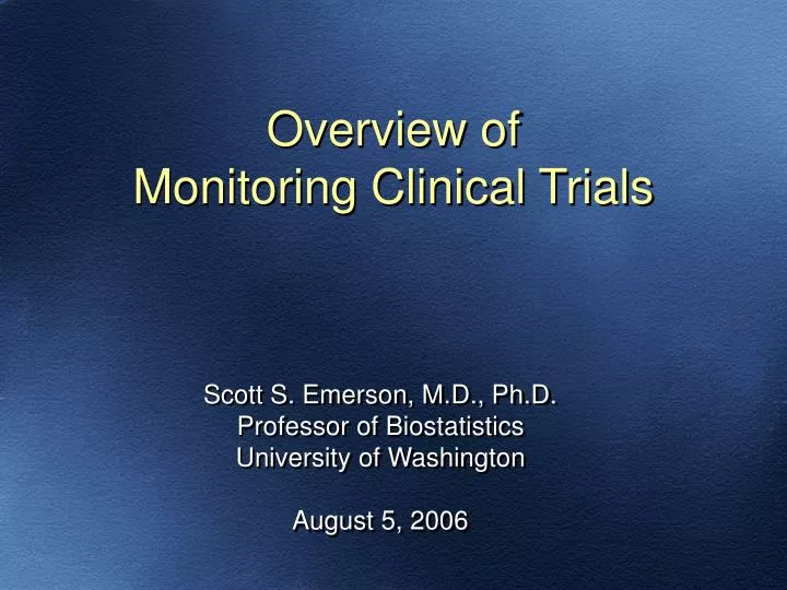 overview of monitoring clinical trials