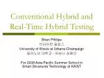 Conventional Hybrid and Real-Time Hybrid Testing - slide 1