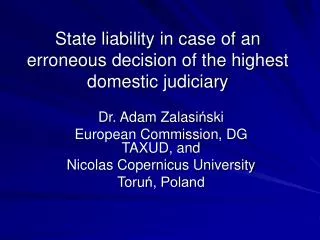 State liability in case of an erroneous decision of the highest domestic judiciary
