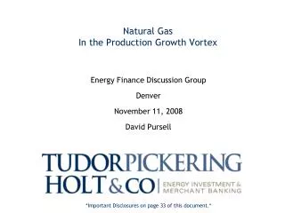 Natural Gas In the Production Growth Vortex