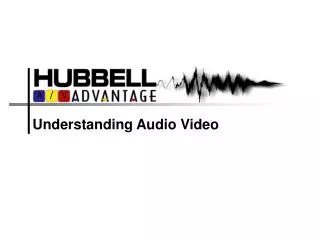 Understanding Audio Video