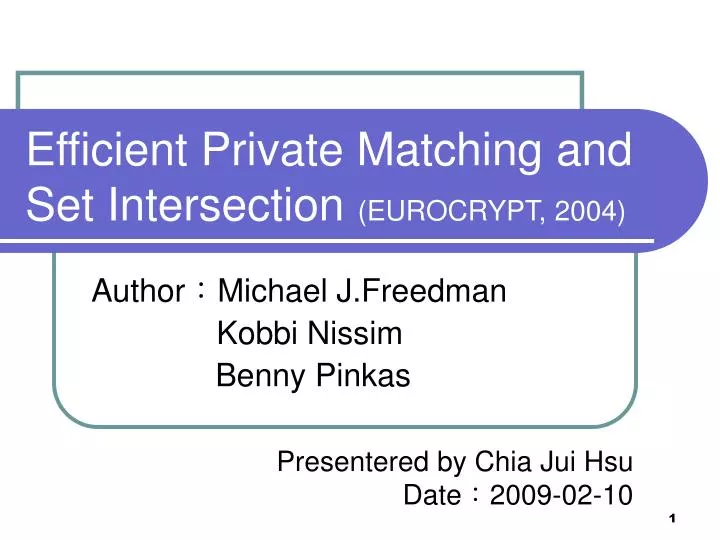 efficient private matching and set intersection eurocrypt 2004