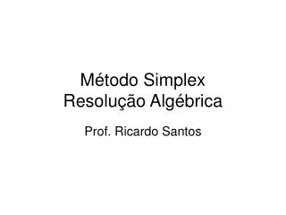 m todo simplex resolu o alg brica