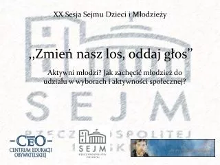 zmie nasz los oddaj g os