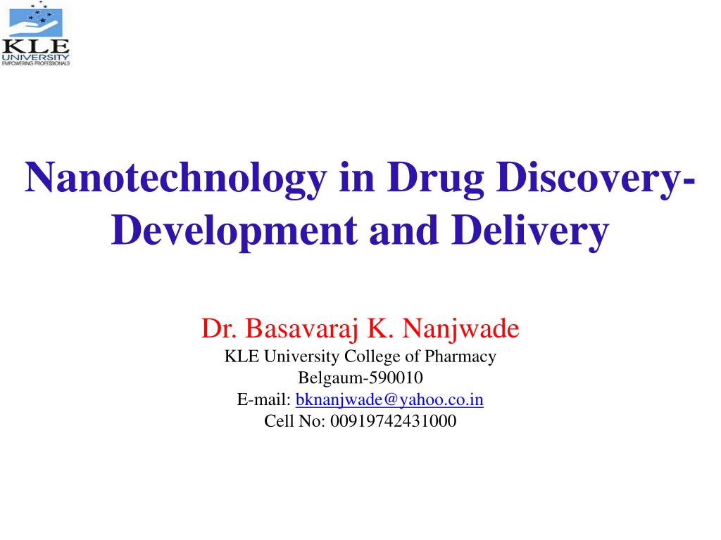 PPT - Nanotechnology in Drug Discovery- Development and Delivery ...