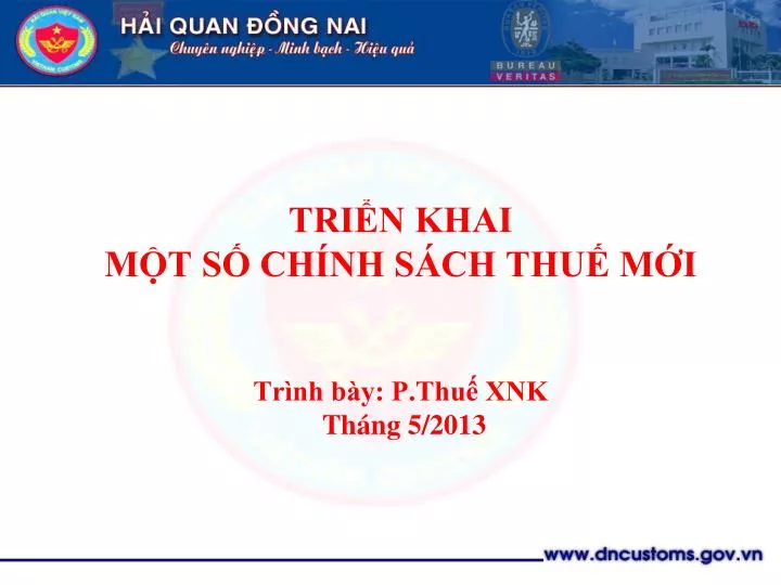 tri n khai m t s ch nh s ch thu m i tr nh b y p thu xnk th ng 5 2013