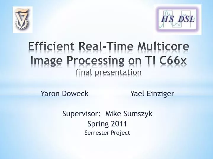 efficient real time multicore image processing on ti c66x final presentation