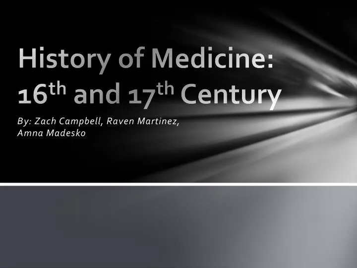 history of medicine 16 th and 17 th century
