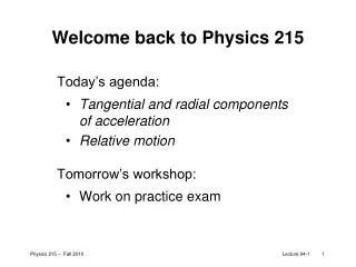 Welcome back to Physics 215