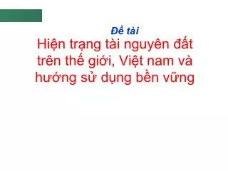 hi n tr ng t i nguy n t tr n th gi i vi t nam v h ng s d ng b n v ng