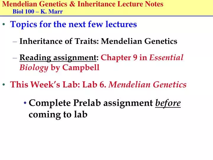 mendelian genetics inheritance lecture notes biol 100 k marr