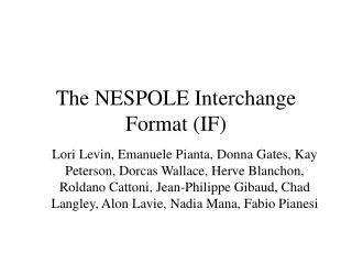 The NESPOLE Interchange Format (IF)