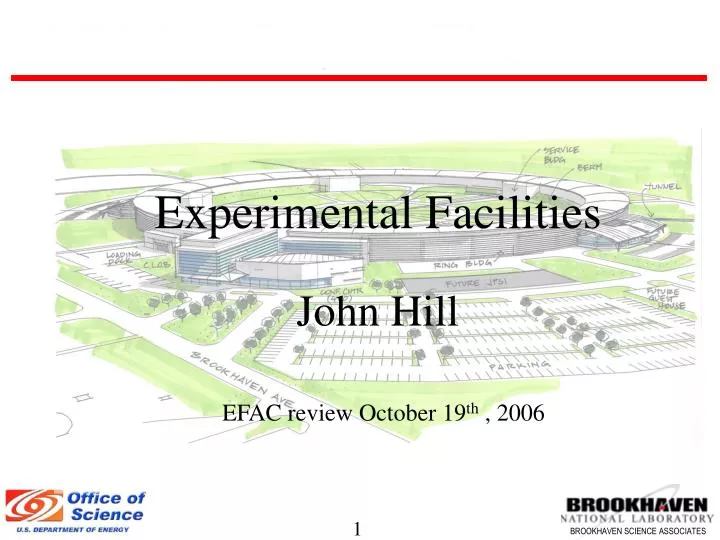 experimental facilities john hill efac review october 19 th 2006