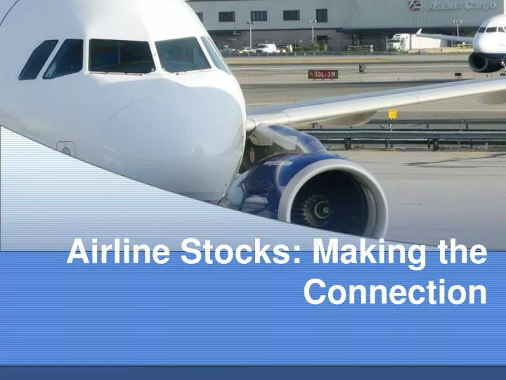 airline stocks making the connection