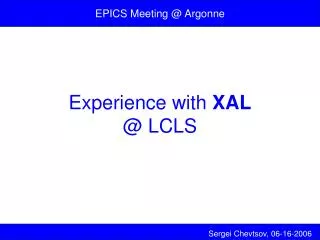 Experience with XAL @ LCLS