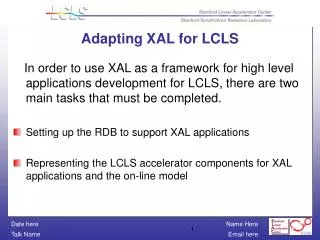 Adapting XAL for LCLS