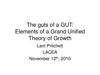 The guts of a GUT: Elements of a Grand Unified Theory of Growth