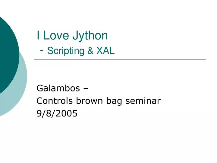 i love jython scripting xal