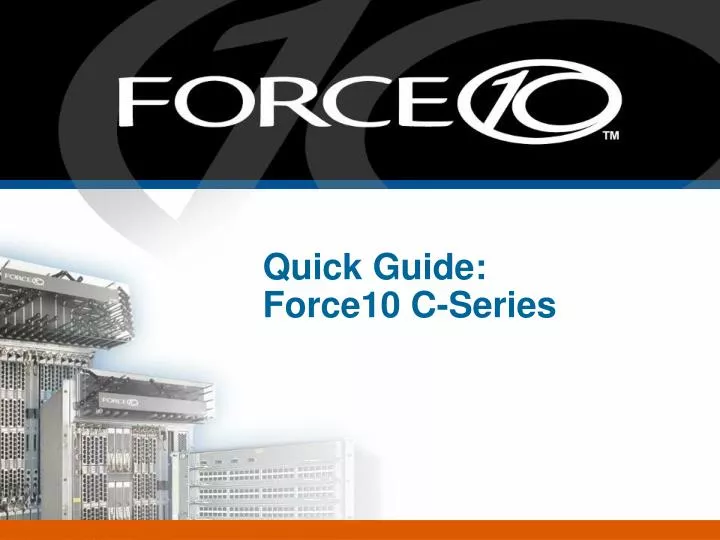 quick guide force10 c series