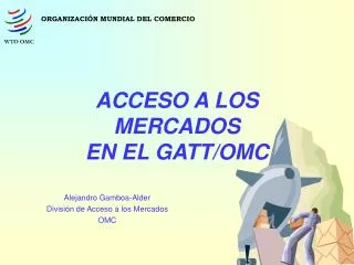 acceso a los mercados en el gatt omc