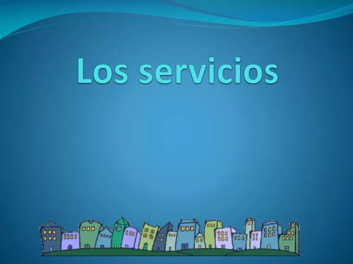 los servicios